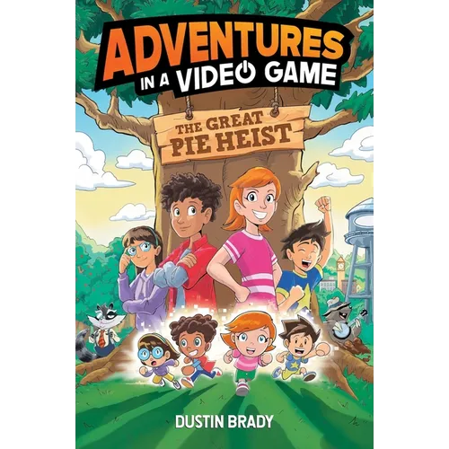 The Adventures in a Video Game: Great Pie Heist Volume 4 - Paperback