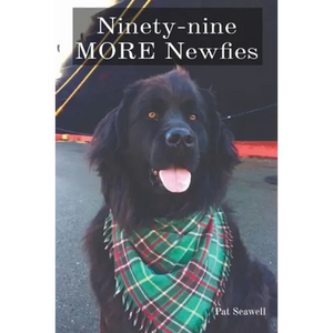 Ninety-nine MORE Newfies - Paperback