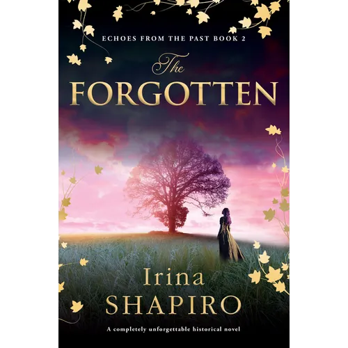The Forgotten: A Completely Unforgettable Historical Novel - Paperback