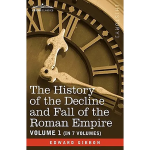 The History of the Decline and Fall of the Roman Empire, Vol. I - Paperback