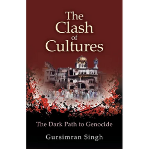 The Clash of Cultures: The Dark Path to Genocide - Paperback