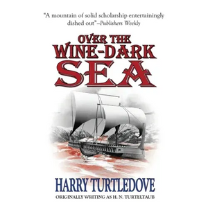 Over the Wine-Dark Sea - Paperback
