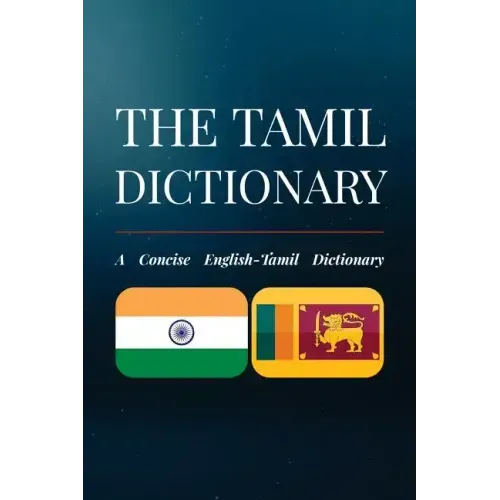 The Tamil Dictionary: A Concise English-Tamil Dictionary - Paperback