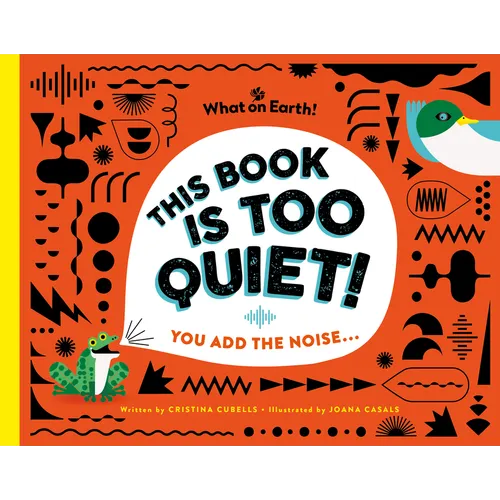 This Book Is Too Quiet!: You Add the Noise... - Hardcover