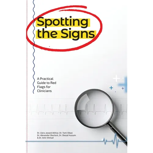 Spotting the Signs: A Practical Guide to Red Flags for Clinicians - Paperback