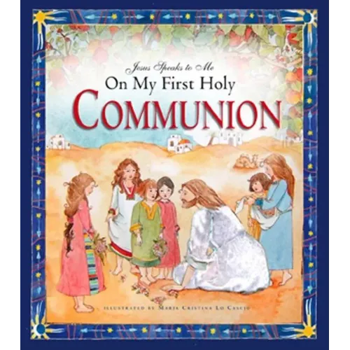 Jesus Speaks to Me on My First Holy Communion - Hardcover