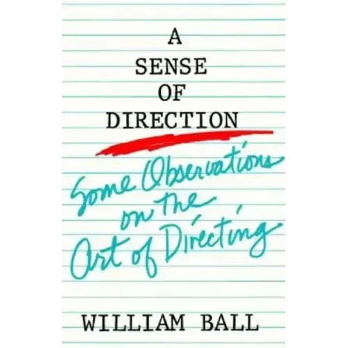 Sense of Direction: Some Observations on the Art of Directing - Paperback