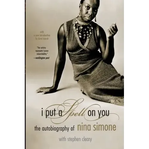 I Put a Spell on You: The Autobiography of Nina Simone - Paperback