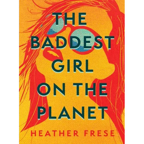 The Baddest Girl on the Planet - Paperback