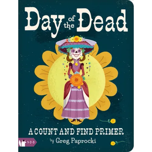 Day of the Dead: A Count and Find Primer - Board Book