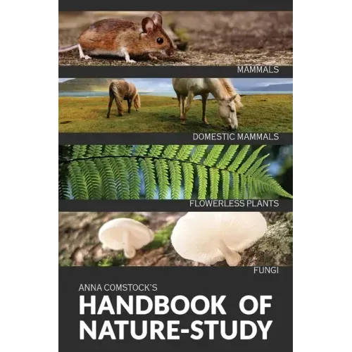 The Handbook Of Nature Study in Color - Mammals and Flowerless Plants - Paperback