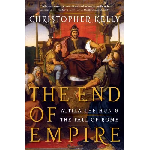 End of Empire: Attila the Hun and the Fall of Rome - Paperback