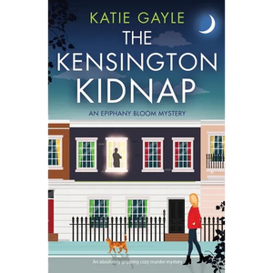 The Kensington Kidnap: An absolutely gripping cozy murder mystery - Paperback