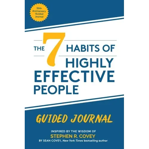 The 7 Habits of Highly Effective People: Guided Journal: (Goals Journal, Self Improvement Book) - Paperback