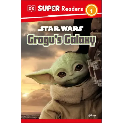 DK Super Readers Level 1 Star Wars Grogu's Galaxy: Meet Mando's New Friend! - Paperback