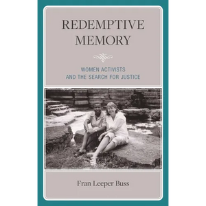 Redemptive Memory: Women Activists and the Search for Justice - Hardcover