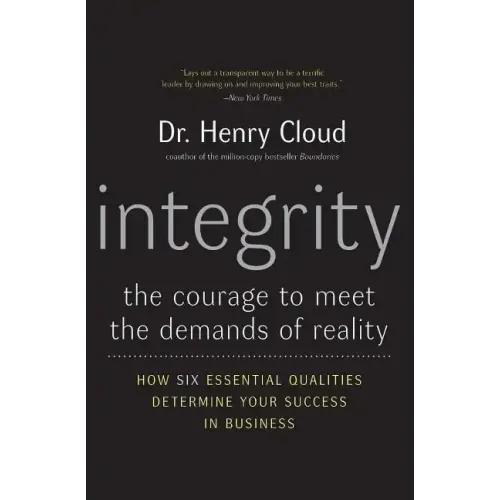 Integrity: The Courage to Meet the Demands of Reality - Paperback