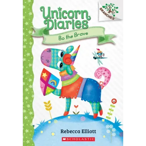 Bo the Brave: A Branches Book (Unicorn Diaries #3): Volume 3 - Paperback