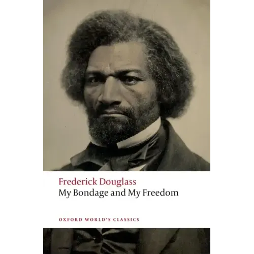 My Bondage and My Freedom - Paperback