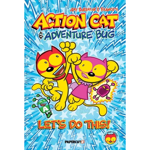 Action Cat & Adventure Bug: Let's Do This - Paperback