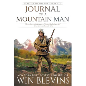 Journal of a Mountain Man: (A Mountain Man Narrative) - Paperback