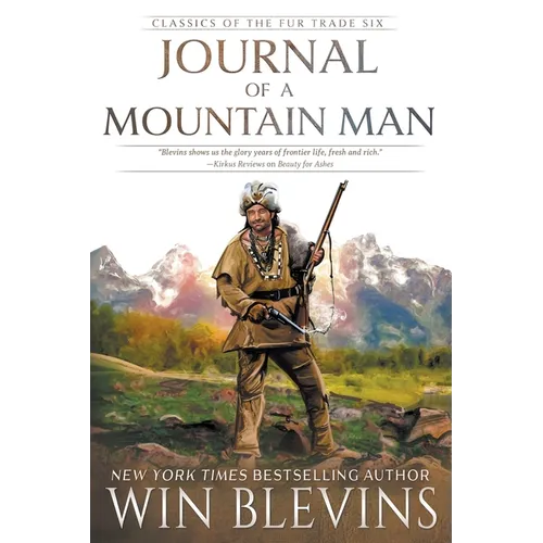 Journal of a Mountain Man: (A Mountain Man Narrative) - Paperback