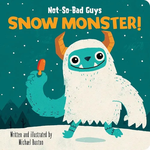 Not-So-Bad Guys Snow Monster! - Board Book