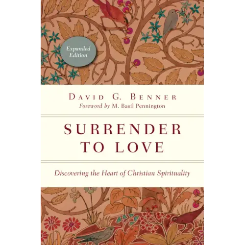 Surrender to Love: Discovering the Heart of Christian Spirituality - Paperback