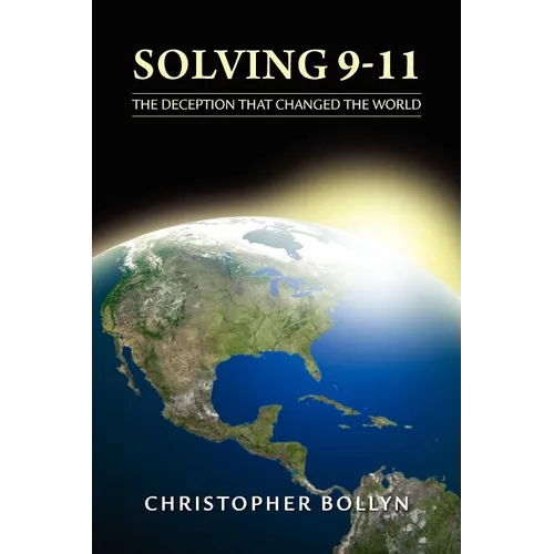 Solving 9-11: The Deception That Changed the World - Paperback
