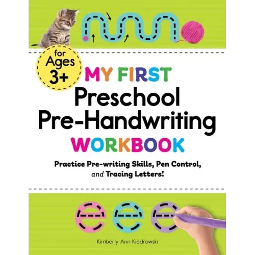 My First Preschool Pre-Handwriting Workbook: Practice Pre-Writing Skills, Pen Control, and Tracing Letters! - Paperback