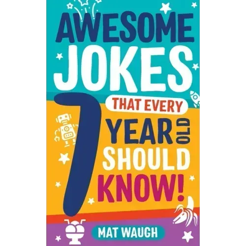 Awesome Jokes That Every 7 Year Old Should Know! - Paperback