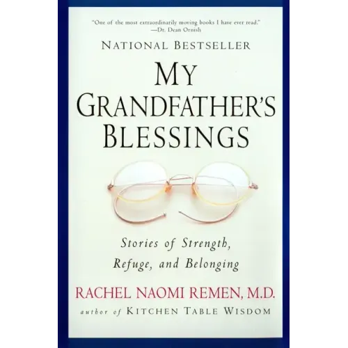 My Grandfather's Blessings: Stories of Strength, Refuge, and Belonging - Paperback