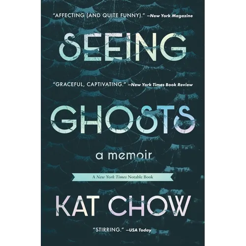 Seeing Ghosts: A Memoir - Paperback