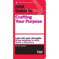HBR Guide to Crafting Your Purpose