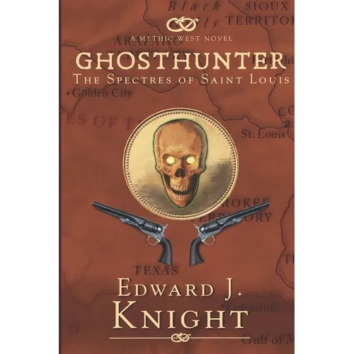 Ghosthunter: The Spectres of Saint Louis - Paperback