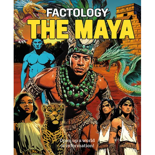 Factology: The Maya: Open Up a World of Information! - Hardcover