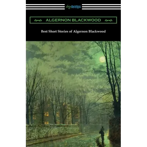 Best Short Stories of Algernon Blackwood - Paperback