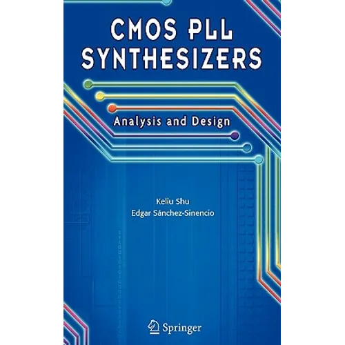 CMOS Pll Synthesizers: Analysis and Design - Hardcover
