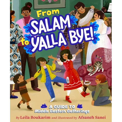 From Salam to Yalla Bye!: A Guide to Middle Eastern Gatherings - Hardcover