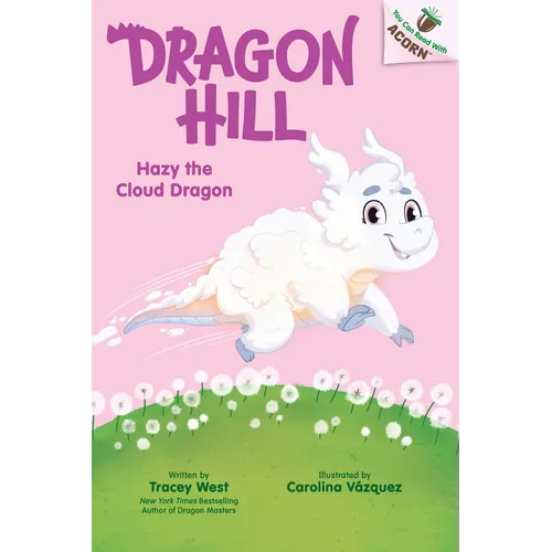 Hazy the Cloud Dragon: An Acorn Book (Dragon Hill #3) - Library Binding