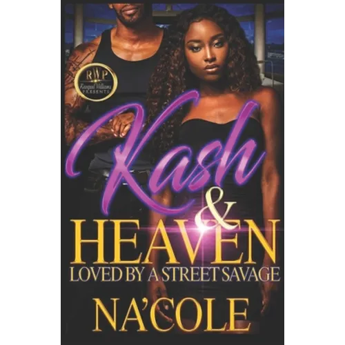Kash & Heaven 2: Loved by a Street Savage - Paperback