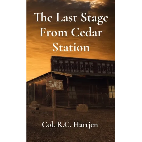 The Last Stage From Cedar Station - Paperback