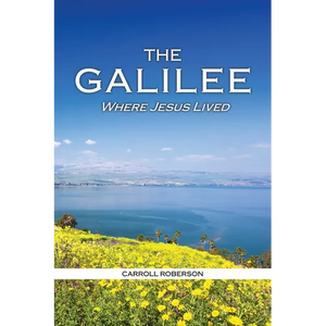 The Galilee: Where Jesus Lived - Paperback