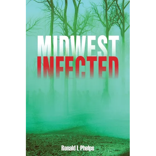 Midwest Infected - Paperback