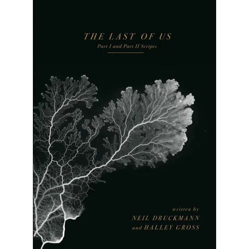 The Last of Us: Part I and Part II Scripts - Hardcover