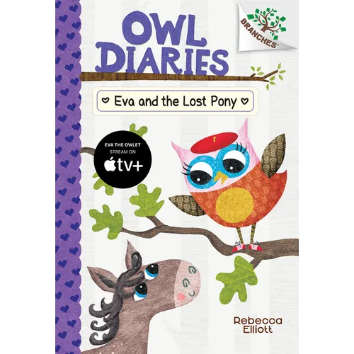Eva and the Lost Pony: A Branches Book (Owl Diaries #8): Volume 8 - Hardcover