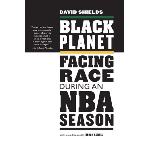 Black Planet: Facing Race During an NBA Season - Paperback