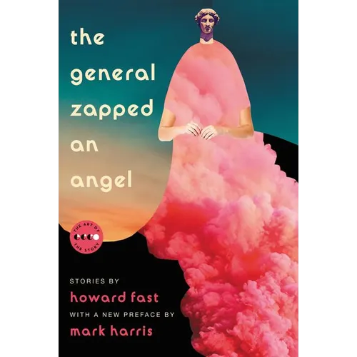 The General Zapped an Angel: Stories - Paperback