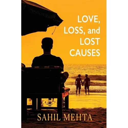 Love, Loss, and Lost Causes - Paperback