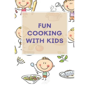 Fun Cooking With Kids: A Cookbook for Kid and Families with Big Fun and Easy Recipes - Paperback